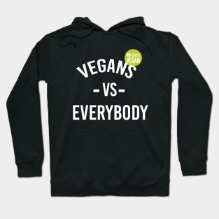 Vegan t-shirt vegans vs everybody unisex for men womens food vegetarian veganism Hoodie